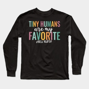 Tiny Humans Are My Favorite Long Sleeve T-Shirt